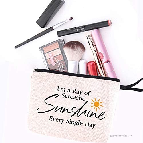 Funny Sarcastic Novelty Makeup Bag Joke For Women Office Work Adult Humor Employee Boss Coworkers- I'm a Ray of Sarcastic Sunshine Every Single Day